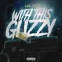With this Glizzy (Explicit)