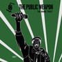 The Public Weapon (Explicit)