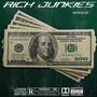 Rich Junkies (Explicit)