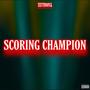 Scoring Champion (Explicit)