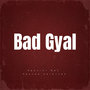 Bad Gyal (Explicit)