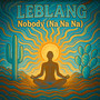 Nobody (Na Na Na)
