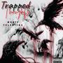 Trapped Thoughts (Explicit)