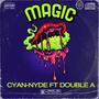 Magic (feat. Double A) [Explicit]