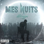 Mes Nuits (Explicit)