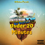 Under 20 Minutes (Explicit)