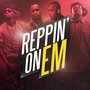 Reppin' On Em (feat. Pro Canon Brothatone and Chad Jones) - Single