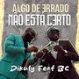 Algo de errado não está certo (feat. BC)