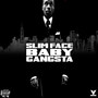 Slim Face Baby Gangsta (Explicit)