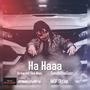 Ha Haaa (feat. Drewskii The Man, DandoTheGoat & JonesVsTheWrld) [Explicit]