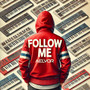 Follow Me