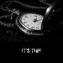 It's Time (feat. $ain’t Flow) [Explicit]