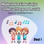 Nederlandse Kinderliedjes Zonder Achtergrond Muziek Deel 1