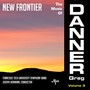 Tennessee Tech Symphony Band: Music of Greg Danner (The) , Vol. 3 (New Frontier)