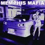 MEMPHIS MAFIA (SLOWED) [Explicit]