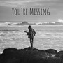 You're Missing