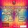 Latin Urban Not Only for DJ's