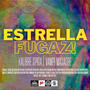Estrella Fugaz! (feat. Vampi) [Explicit]