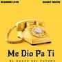 Me Dio Pa Ti (feat. Wander Love & Skary Movie)