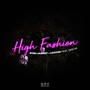 High Fashion (feat. Geechi)