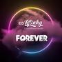 Forever (feat. TvchPoint Music)