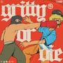 GRITTY OR DIE (feat. Swervv) [Explicit]