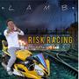 Risk Racing (Explicit)