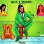 All I Want (Remix)