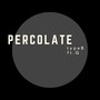 Percolate