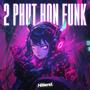 2 Phut Hon Funk