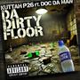 DA DIRTY FLOOR (feat. Doc Da Man) [Explicit]