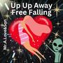 Up Up Away Free Falling (feat. Dopeboyzmuzic)