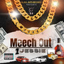 Meech Out (Explicit)