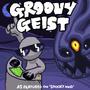 Groovy Geist