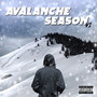 Avalanche Season, Vol. 1 (Explicit)