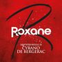 Roxane (L'adaptation musicale de Cyrano de Bergerac)