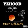 Moon Walking (feat. Mofy Joey & Young Nell) [Explicit]