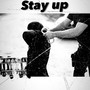 Stay up (Explicit)