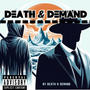 Death & Demand (Explicit)