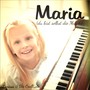 Maria (Du bist selbst die Musik)