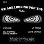 We are looking for you