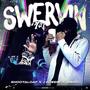 Swervin (feat. Lul bo) [Explicit]