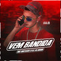 Vem Bandida (Explicit)