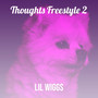 Thoughts Freestyle 2 (Explicit)