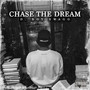 Chase The Dream (Explicit)