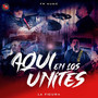 Aquí En Los Unites (Explicit)