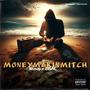 MONEY MAKIN MITCH (feat. 215AL) [Explicit]