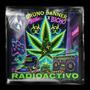 RADIOACTIVO (feat. bicho) [Explicit]