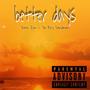 BETTER DAYS (Explicit)