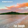 Far Cough